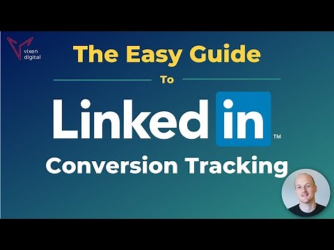 The Easy Guide To LinkedIn Ads Conversion Tracking (& Explanation)