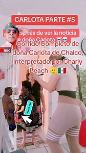 El Corrido De Doña Carlota del Mero Chalco Estado de México 🇲🇽🫡💥 #elcorridodecarlota #corridodecarlota #abuelitasicaria #charlybeach #paranormal #corridosperrones #corridos2025 #terror #terrorsobrenatural #terrorymiedo #terroryleyendas #TERRORPARANORMAL #TerrorReal #miedoterror | Travel Charly Beach