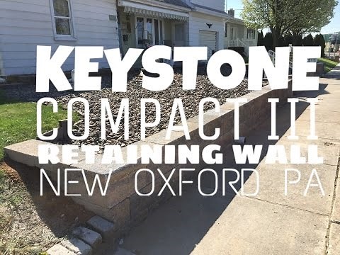 Keystone Compac III Retaining wall hardscape construction New Oxford Pa - Ryan's Landscaping