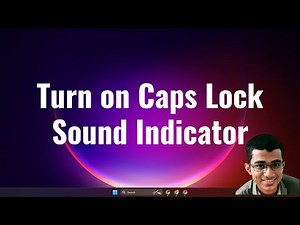 How to Turn on Caps Lock Sound Indicator in Windows 11