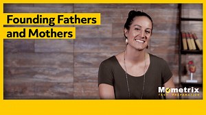 Who Are the Founding Fathers? - U.S. History Review (Video)