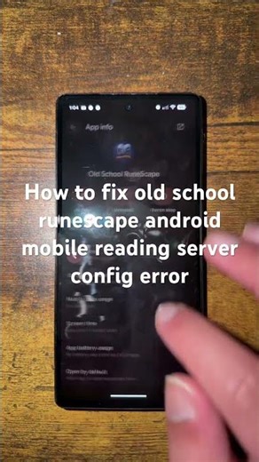 How to fix old school runescape android mobile reading server config error