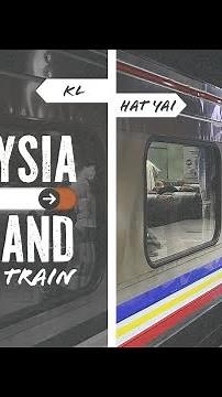 Malaysia to Thailand by train: From Kuala Lumpur to Hat Yai