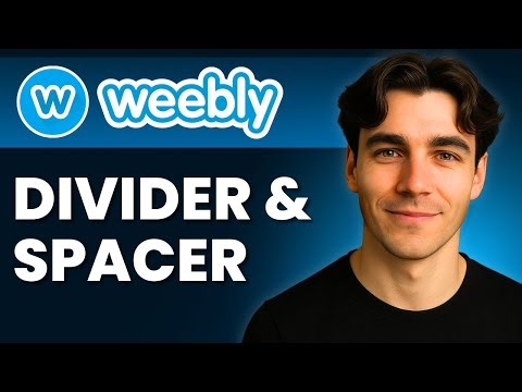 How To Add A Divider And Spacer In Weebly (Tutorial 2025)
