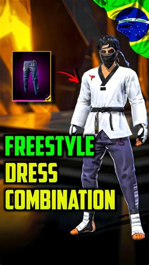 FREESTYLE 🇧🇷 DRESS COMBINATION 🗿 WITH DOWN PANTS 🔥 FREE FIRE 🔥