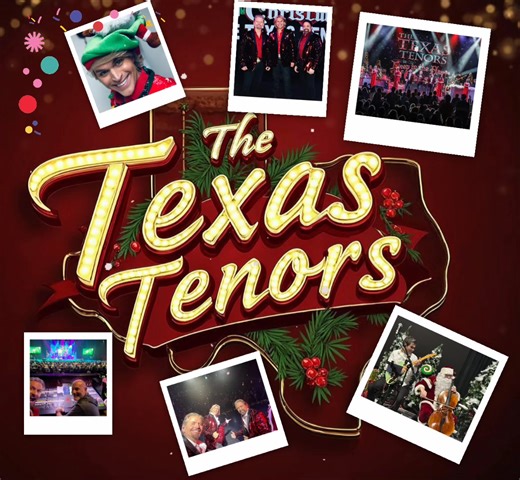 The Texas Tenors: Deep in the Heart of Christmas returns DEC 1st at Mickey Gilley Grand Shanghai Theatre in BRANSON, MO for 4 concerts then ON TOUR in a city near you! Check it out: Dec 1-4 Branson, MO Dec 6 Troy, OH APAC - Arbogast Performing Arts Dec 7 Fishers, IN Private Event Dec 9 Lufkin, TX Angelina Arts Alliance Dec 10 Rancho Mirage, CA Agua Caliente Dec 12 Effingham, IL @Effingham Performance Center Dec 13 Dubuque, IA Dubuque Arts Council Dec 15-17 Grapevine, TX Palace Arts Center Dec 18
