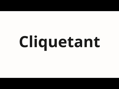 How to pronounce Cliquetant