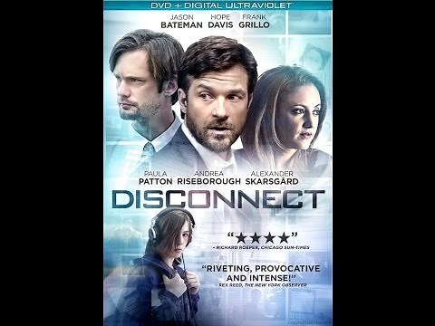 DISCONNECT HD TRAILER 2013 with Jason Bateman, Paula Patton, Alexander Skarsgård