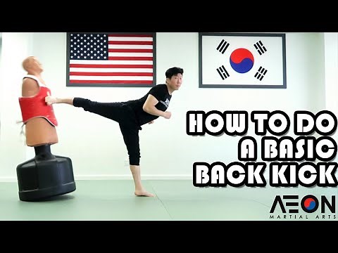 How to do a Basic Taekwondo Back Kick