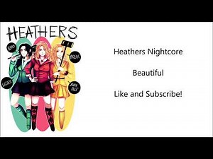 Beautiful~Heathers The Musical~Nightcore