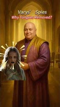 Do you know why Varys’ spies were all mutilated and had their tongues removed?#movie #fpy