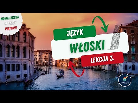 🟢 Nauka języka włoskiego • Podstawowe zwroty • Lekcja 3. • Język włoski dla początkujących •