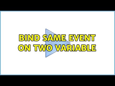 bind same event on two variable (3 Solutions!!)
