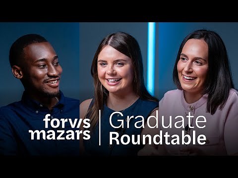 The Forvis Mazars Graduate Roundtable – Part One