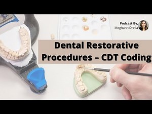 Dental Restorative Procedures – CDT Coding