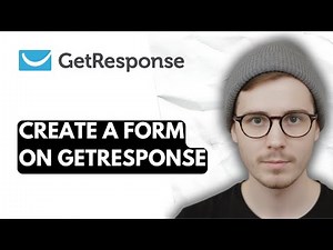 How To Create A Form On Getresponse [2026 Guide]