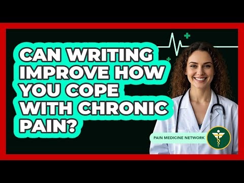 Can Writing Improve How You Cope With Chronic Pain?