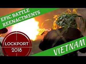 Epic Vietnam War Reenactment -- Lockport 2018