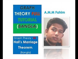 Graph Theory -58: Hall's Marriage theorem .(Bangla)