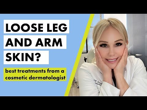 Loose, saggy body skin? Here's how to tighten it according to a cosmetic dermatologist!