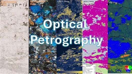 Optical Petrography - still the best tool for mineralogical observations | Louise Schoneveld