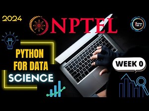 NPTEL Python for Data Science Week 0 Quiz Assignment Solutions | Jan 2024 | IIT Madras