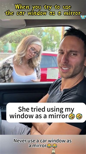 Car window as a mirror #funny #comedy #windows #girl #funny