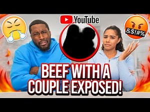 Finally EXPOSING The Beef We Have With Another Youtube Couple