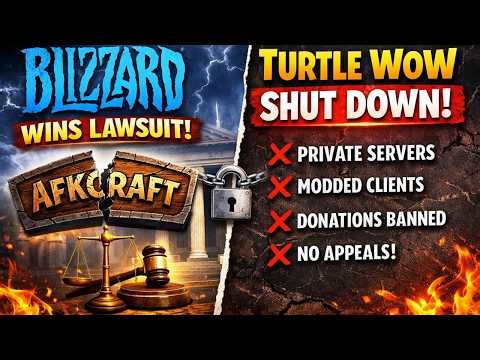 Blizzard WINS Lawsuit vs Turtle WoW - SHUTDOWN of World of Warcraft Private Server