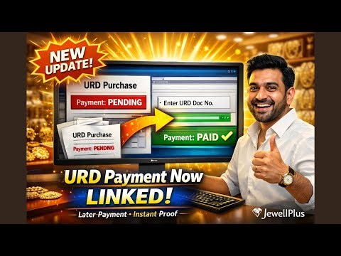 URD Purchase Later Payment Now Linked | New JewellPlus Update