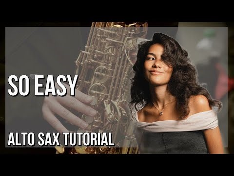 How to play So Easy (To Fall in Love) by Olivia Dean on Alto Sax (Tutorial)