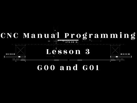 CNC manual programming lesson 3 - G00 and G01