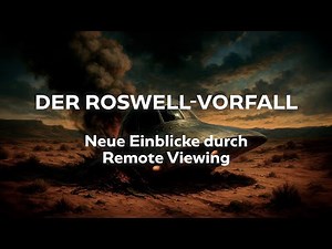 The Roswell Incident: New Insights Through Remote Viewing
