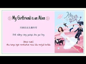 [INDO SUB] Ren Ran - Ever Since I Met You Lyrics | My Girlfriend is an Alien OST