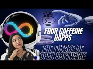 #698: Four Caffeine Dapps & the Future of Open Software