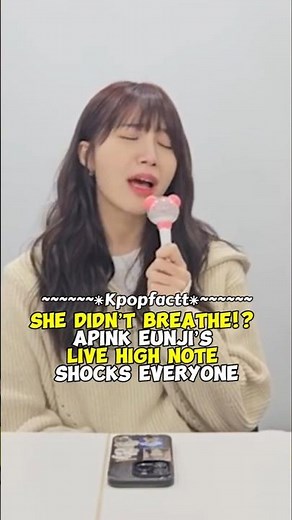 She Didn’t Breathe!? Apink Eunji’s Live High Note Shocks Everyone