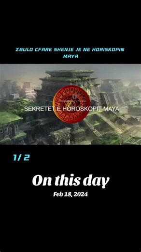 Horoskopi Maya dhe Shenjat e Horoskopit për 18 Shkurt 2024