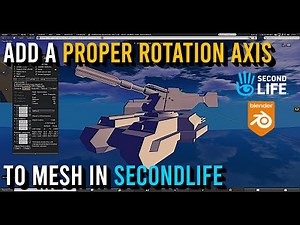 Adding A Proper Rotation Axis To Mesh In SecondLife Using Blender Tutorial