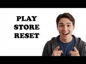 How To Reset The Google Play Store?