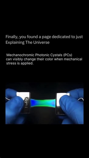Explaining The Universe on Instagram: "Mechanochromic photonic crystals are special materials that change color when mechanical force—such as stretching, bending, or pressing—is applied. Their color comes from their internal structure rather than pigments or dyes. These crystals have a repeating pattern on the nanometer scale that interacts with light, reflecting specific wavelengths. When the structure is deformed, the spacing between layers or particles changes, which alters the wavelength of 