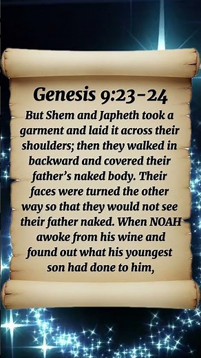 Genesis 9:23-24 Shem and Japheth Covered Noah | Noah Awoke
