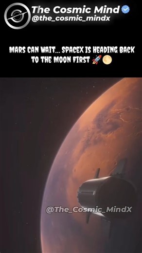 SpaceX Shifts Focus 🚀 Moon First, Mars Later?