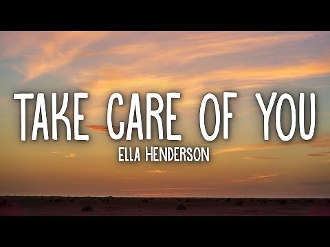 Ella Henderson - Take Care Of You (Lyrics)