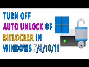 How To Turn Off Auto Unlock For BitLocker On Your Computer | Fix BitLocker Automatic Unlock Problem