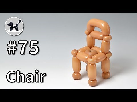Chair - How to Make Balloon Animals #75 / バルーンアートの作り方 #75 (椅子)