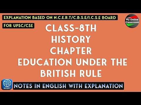 Class - 8th | History | Chapter - 8 | Education Under The British Rule | Notes