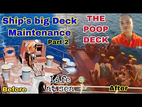 THE POOP DECK | CARGO SHIP DECK MAINTENANCE PART 2 | LIFE AT SEA | CHIEF Red SEAMAN VLOG EP.23