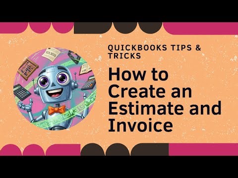 How to create an estimate & convert it to an invoice in QuickBooks