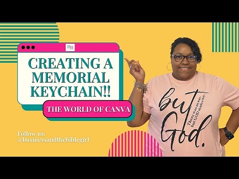 Memorial Keychain Tutorial in Canva