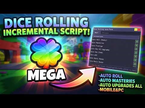 [🍀MEGA] Dice Rolling Incremental🎲 Script | Auto Roll, Auto Masteries, Auto Upgrade All & More